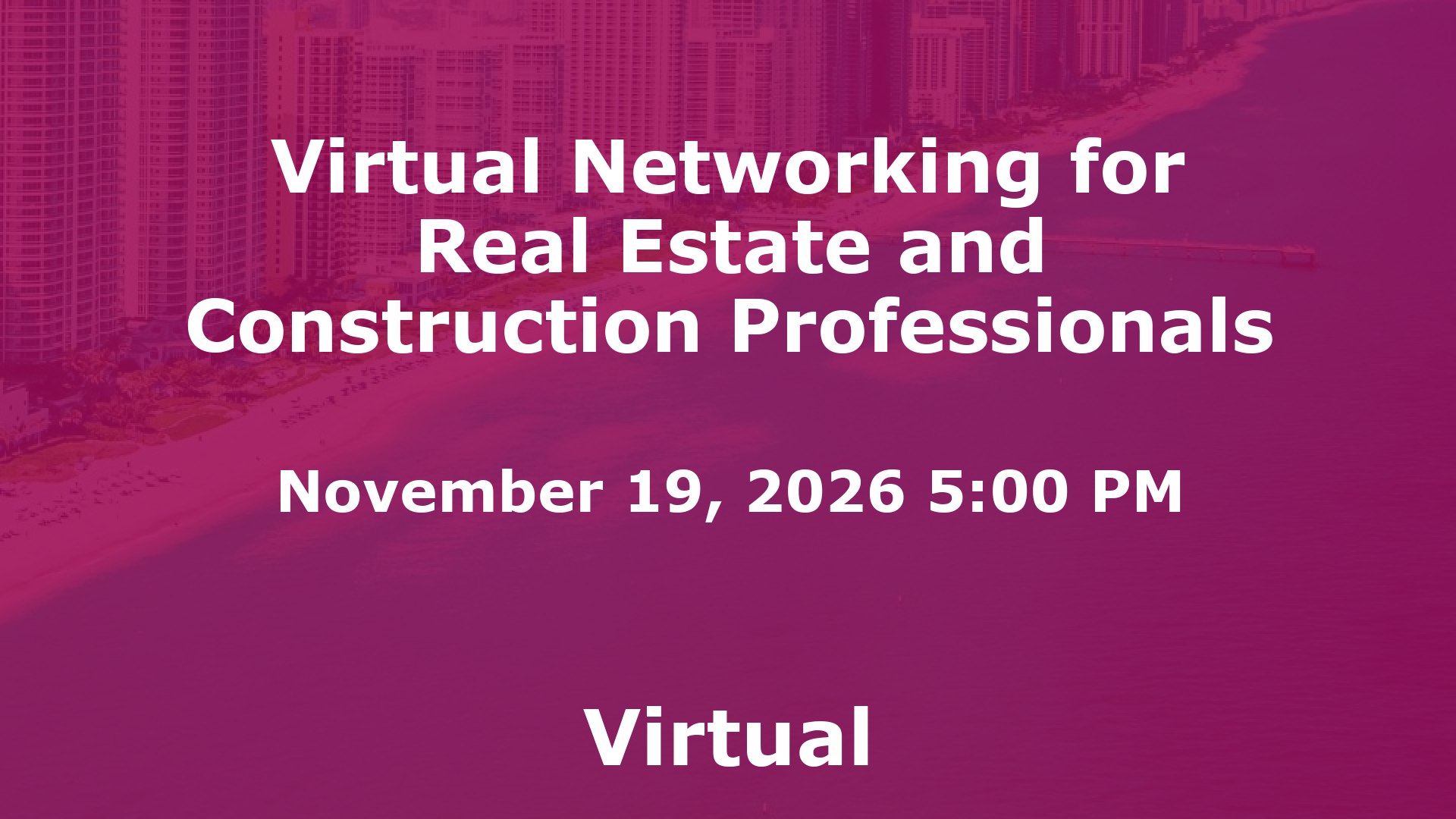 Virtual Networking for Real Estate and Construction Professionals event image